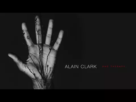 Download MP3 Alain Clark - Bad Therapy (Official audio)