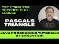 Pascal triangle in java ISC class 11 class 12