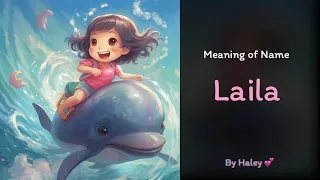 Meaning of girl name Laila - Name History Origin and Popularity