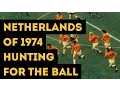 Download Lagu NETHERLANDS OF 1974 HUNTING FOR THE BALL | The hard pressing of Total Football
