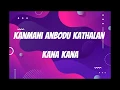 Download Lagu Kanmani Anbodu Kathalan - Kana Kana Song (Astro Vaanavil)