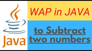 Java Program to Subtract two numbers User side Programmer side