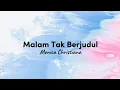 Download Lagu Malam Tak Berjudul - Monica Christiana [lirik]