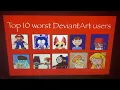 My Top 10 Worst DeviantArt Users Part 12