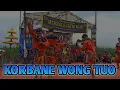 Download Lagu KORBANE WONG TUO Cover Jaranan Manggolo Cahyo Mudho