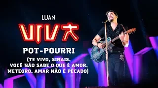 luan santana pot pourri te vivo sinais voc n o sabe o que amor meteoro viva oficial 