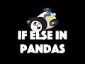 Conditionals IF ELSE in Pandas - create columns based on conditions