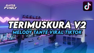 dj terimuskura v2 style melody tante spesial akhir tahun 2024 slow reverb