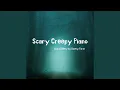 Lagu Scary Creepy Piano