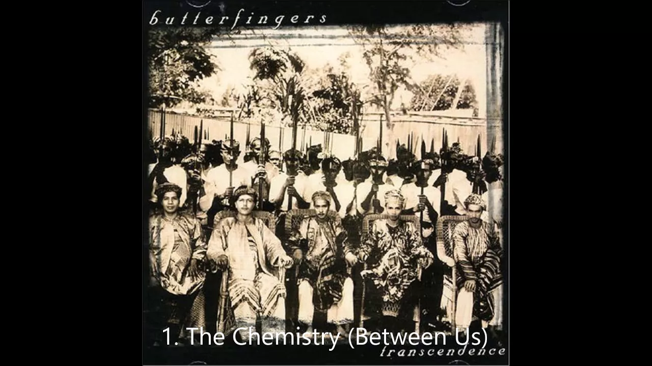 Butterfingers - The Chemistry (Between Us) / Track 01 ( Best Audio ) Butterfingers - The Chemistry (Between Us) / Track 01 ( Best Audio )