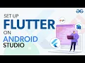 How to Setup Flutter on Android Studio GeeksforGeeks