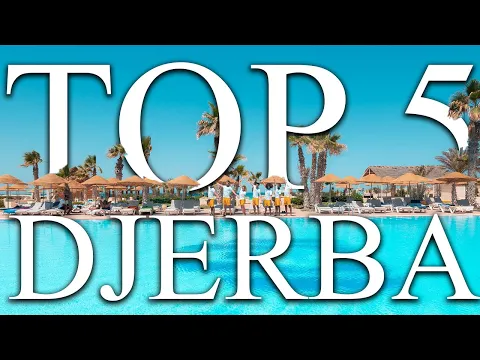 Download MP3 TOP 5 BEST all-inclusive resorts in DJERBA, TUNISIA [2024, PRICES, REVIEWS INCLUDED]