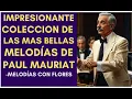 Lagu IMPRESIONANTE COLECCION DE LAS MAS BELLAS MELODIAS DE  PAUL MAURIAT | MELODÍAS CON FLORES