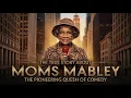 Moms Mabley America s Funniest Woman and Her Heart-breaking True Story