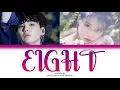Download Lagu IU (아이유) ft SUGA BTS - EIGHT (에잇) (Color Coded Lyrics Han/Rom/Eng)