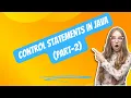 Control Statements In Java - 2 trtech421