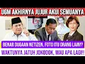 Lagu TAK TAHAN TEKANAN UGM NGAKU!? BENAR DUGAAN NETIZEN, FOTO ITU ORANG LAIN? WAKTUNYA JOKODOK JATUH⁉️
