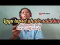 Download Lagu lagu tapsel ahado salahku cover terbaru arif nasty
