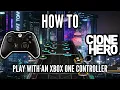 How To Play Clone Hero With an Xbox Series Controller