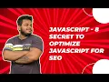 What is JavaScript 8 Secret to Optimize JavaScript for SEO