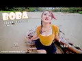Download Lagu Yulia Nadiva - Boba | Remix [OFFICIAL]