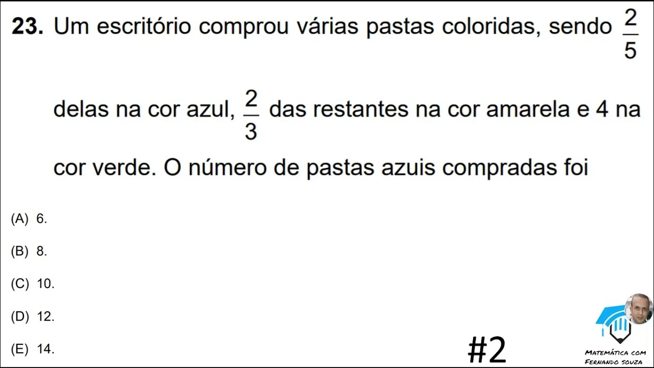 Fração e porcentagem - Questão de nível médio. Fração e porcentagem usada na Questão.