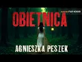 Obietnica Autor Agnieszka Peszek Lektor Filip Kosior Kryminały po Polsku AudioBook PL