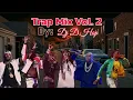 Download Lagu TRAP MIX VOL. 2