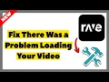 How to Fix There Was a Problem Loading Your in Rave 2026 Full Guide