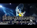 Loe Joe - Menggapai Cita || Live in PRKM Pekan Raya Makassar 2022
