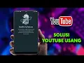 Download Lagu Cara Mengatasi Aplikasi YouTube Tidak Bisa Dibuka Karena Usang
