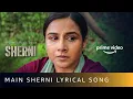 Download Lagu Main Sherni Lyrical Video Song | AKASA | Vidya Balan | New Hindi Song 2021 | Amazon Prime Video