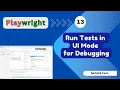 - 13 Run Tests in UI Mode for Debugging