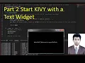 Part 2 Start Kivy with a Text widget