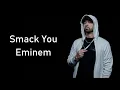 Download Lagu Eminem - Smack You [Lyric Video]