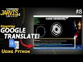 Google Translate from your Terminal using Python with Jarvis Integration