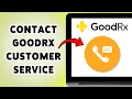 How To Contact GoodRx Customer Service Reach GoodRx Help Center 2026