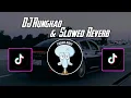 Download Lagu DJ RUNGKAD SLOWED  REVERB VIRAL TIK TOK YANG KALIAN CARI CARI‼️