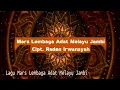 LAGU MARS LEMBAGA ADAT MELAYU JAMBI