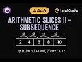 LeetCode 446 Arithmetic Slices II - Subsequence C Solution Dynamic Programming