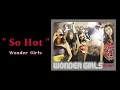 Lagu Wonder Girls - So Hot ( 1 HOUR )