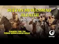 Download Lagu Musik perang FATIH 1453 IMPERIAL WAR | PENAKLUKAN KONSTANTINOPEL OLEH SULTAN MUHAMMAD ALFATIH.