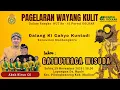 [LIVE] WAYANG KULIT KI CAHYO KUNTADI || LAKON GATHUTKACA WINISUDA