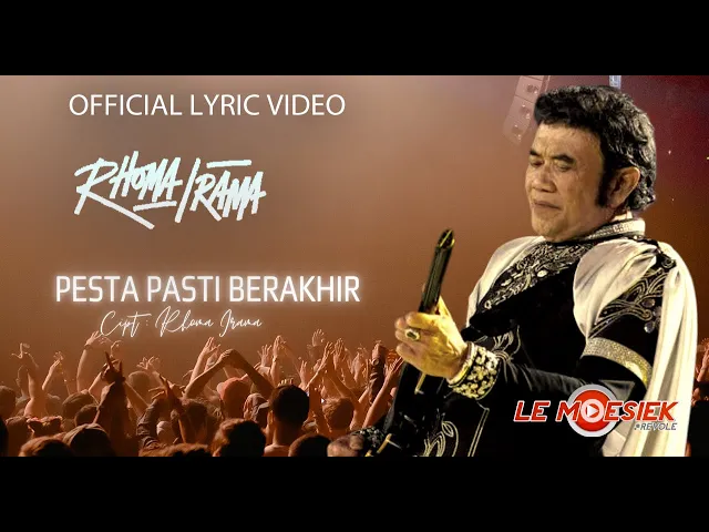 Download MP3 Rhoma Irama - Pesta Pasti Berakhir (Official Lyric Video)