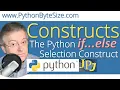 The Python if else Selection Construct