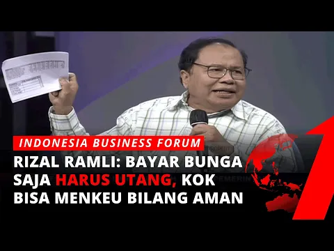 NGERI! Rizal Ramli: Saking \'Dableknya\' RI Utang dengan Bunga yang Mahal Banget