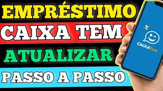 CAIXA TEM! COMO ATUALIZAR OS DADOS PARA RECEBER O MICROCRÉDITO - EMPRÉSTIMO DO CAIXA TEM
