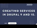 Creating Custom Services in Drupal 9 Drupal 10