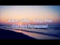 Aiman - Bunga Dhia (Ost. Hati Perempuan)