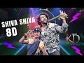SHIVA SHIVA 8D Lyrical | Kannada | KD | KVN Production | Prem's | AJ |Dhruva Sarja |Reeshma| Suprith